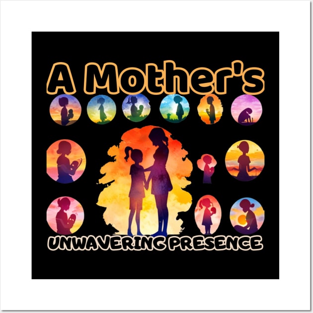 Mothers day, A Mother's Unwavering Presence, Spoiling Mom,  Mom Gift, Wall Art by benzshope